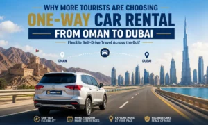 Rental from Oman to Dubai