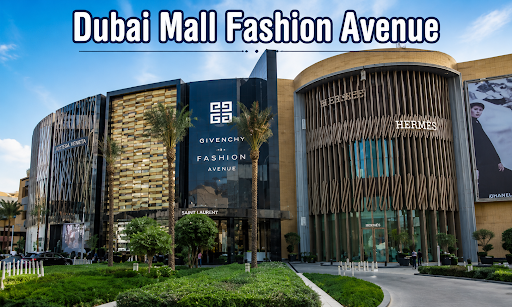 Dubai Mall Fashion Avenue